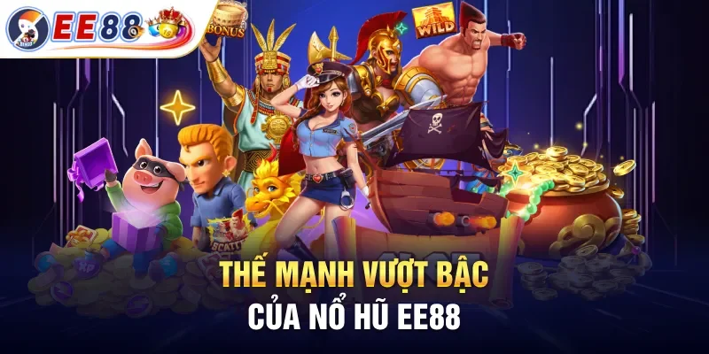 Điểm mạnh đến từ đa dạng sảnh slot game 2025